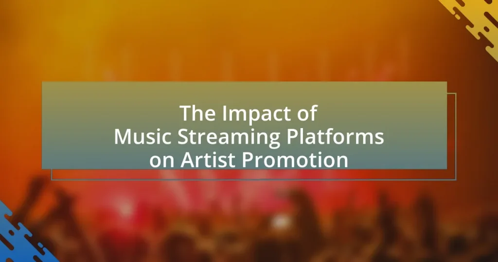 The Impact of Music Streaming Platforms on Artist Promotion