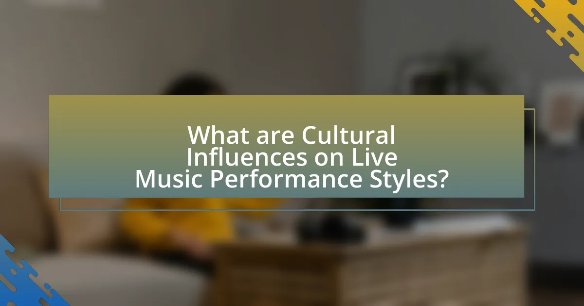 What are Cultural Influences on Live Music Performance Styles?