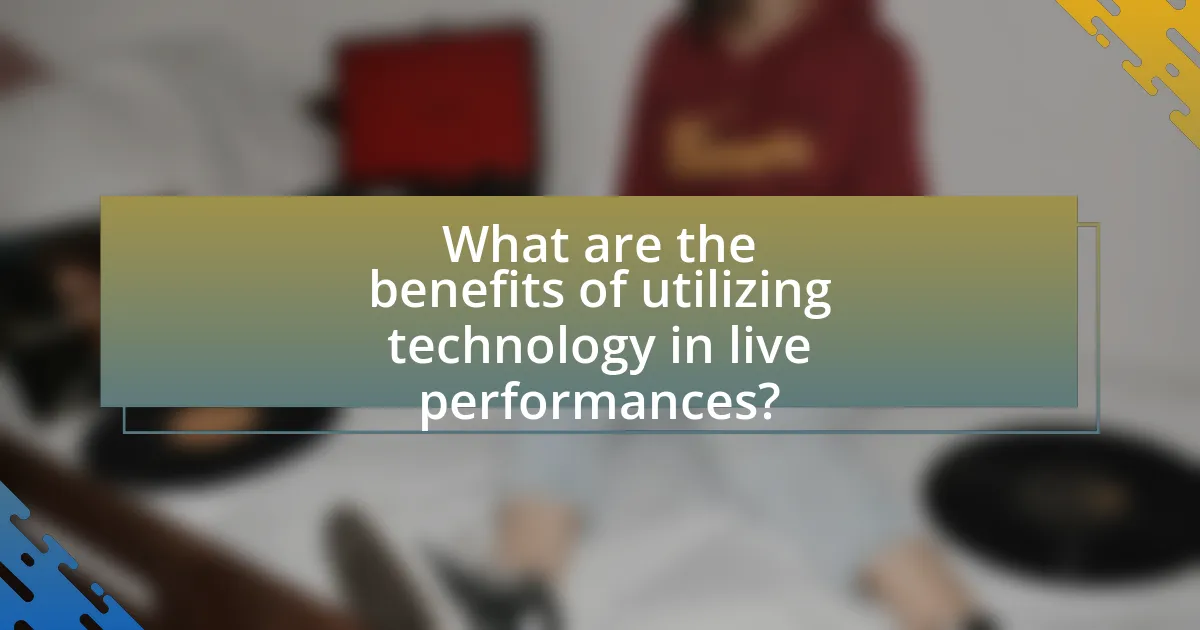 What are the benefits of utilizing technology in live performances?